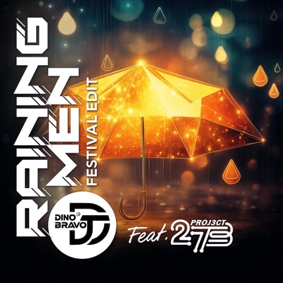 RAINING MEN (feat. PROJ3CT 27B) [FESTIVAL EDIT] - Single