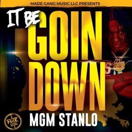 It Be Goin Down MGM Stanlo