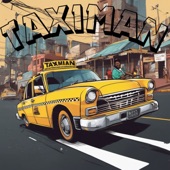 Taximan (feat. DJ ANUNNAKI) artwork