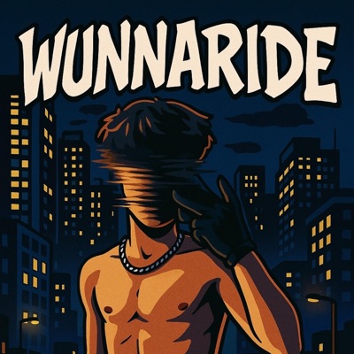 WUNNARIDE (feat. Zion Green & SätürnCħiłd) - Single