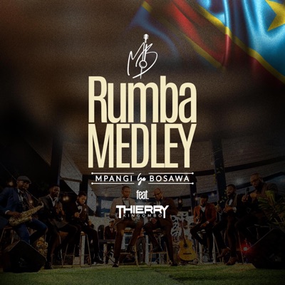 MPANGI YA BOSAWA - Rumba Medley (feat. Thierry Kingombo)