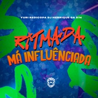 Ritmada Má Influênciada - Single - DJ Henrique Da 074 & Yuri Redicopa