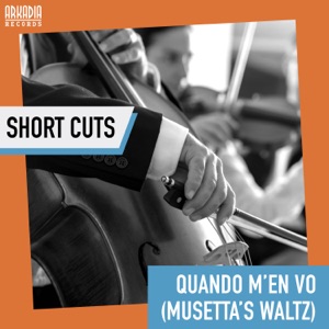 Quando M'en Vo (Musetta's Waltz - Third Stream - Jazz Secrets) [Short Cut - Tony Marino bass solo]