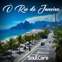 Ô Rio de Janeiro - Single - SOULCARE