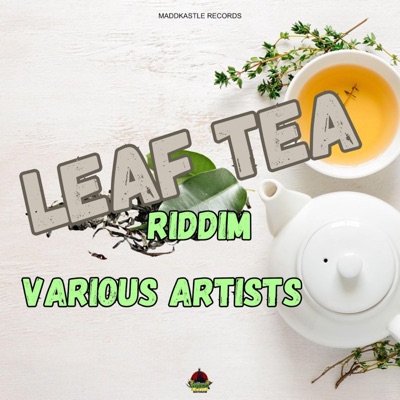 Leaf Tea Riddim - EP