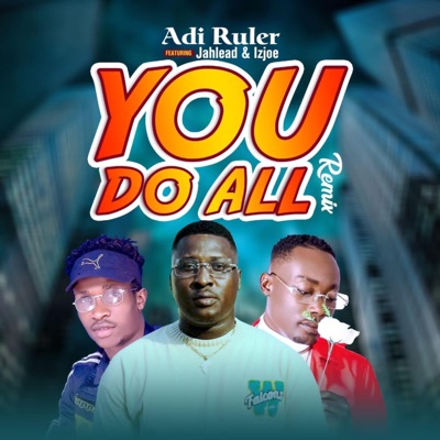 you do all (feat. Jah lead) - Single