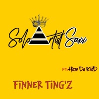 Finner Ting'z (feat. Haze Da KidD) - Single - Solo Artist Saxx