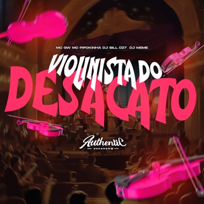 Violinista do Desacato (feat. MC GW) - Single
