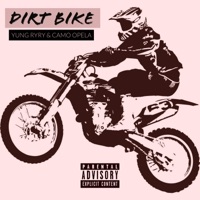 Dirt Bike - Single - Yung Ryry