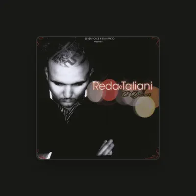 Listen to Réda Taliani, watch music videos, read bio, see tour dates & more!