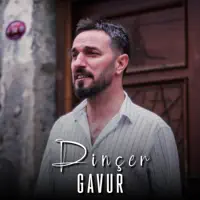 Gavur — Dinçer