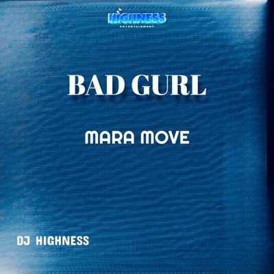Bad Girl Mara Move - Single