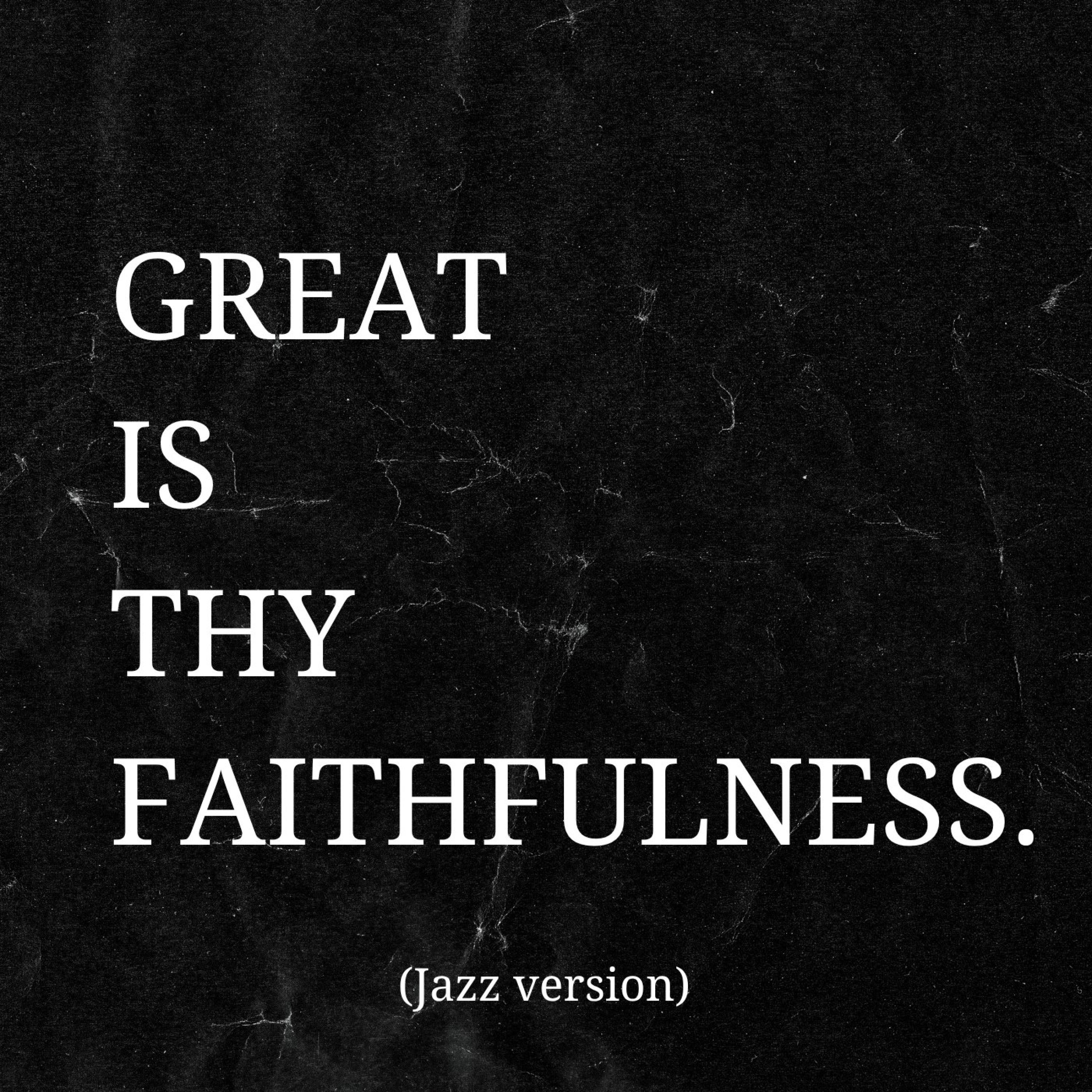 Great is thy faithfulness (feat. John Diaz Music) [Jazz Version] - Single