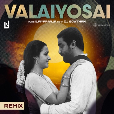 Valaiyosai (Remix) - Single