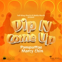 Dip n' Come Up (feat. Esco Da Shocker) - Single - Pamputtae & Marcy Chin