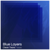 Blue Layers - EP - Clean Tears & Hatsune Miku