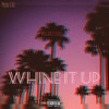 Whine It Up (feat. EAZ & Micah Evans) - Single