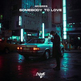 Somebody to Love Mosees