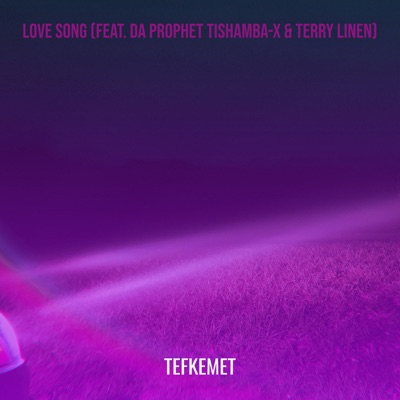 Love Song (feat. DA PROPHET TISHAMBA-X & Terry Linen) - Single