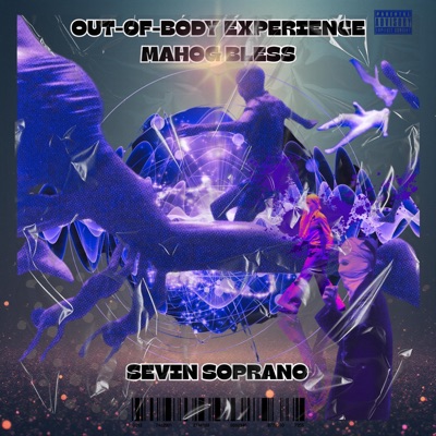 OUT-OF-BODY EXPERIENCE (feat. Sevin Soprano) - EP
