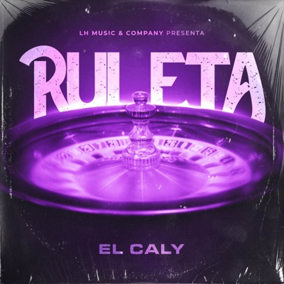 Ruleta (feat. El Caly) - Single