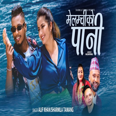 Melamchiko Pani (feat. Alif Khan) - Single