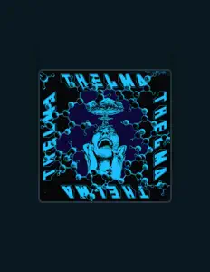 收听 THELMA、观看音乐视频、阅读小传、查看巡演日期等 ！