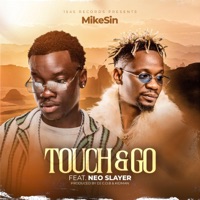 Touch and go (feat. Neo slayer) - Single - MikeSin