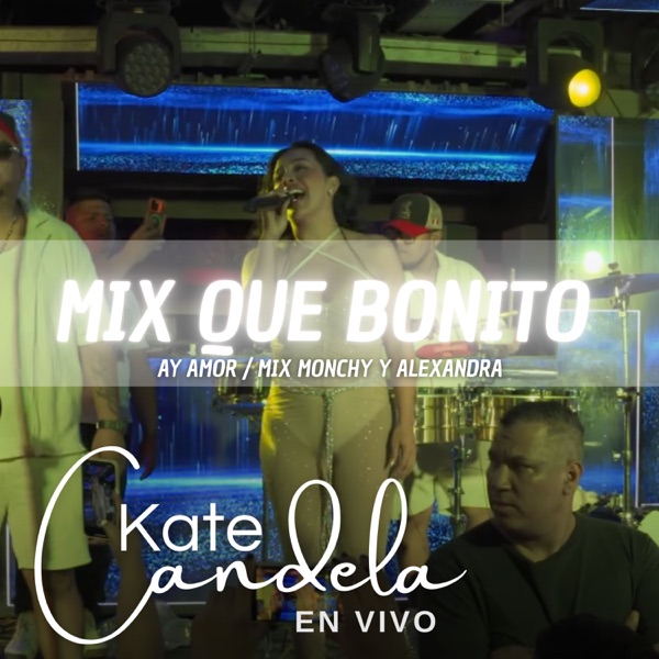Mix Que Bonito - Ay Amo - Mix Monchy y Alexandra (En Vivo)