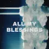 All My Blessings
