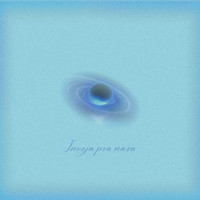 Inveja pra Nasa - Single
