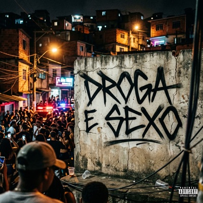 DROGA E SEXO - Single