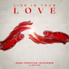 Hans Christian Jochimsen - Live in your love artwork