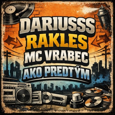DARIUSSS X RAKLES X MC VRABEC - AKO PREDTÝM - Single