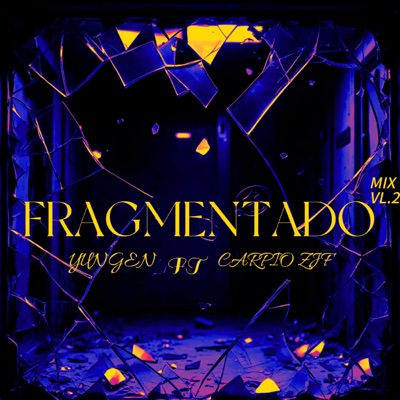 Fragmentado (feat. Carpio ZJF) - Single