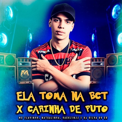 Ela Toma na Bct X Carinha de Puto - Single