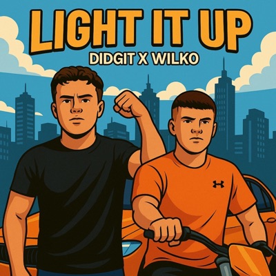 Light It Up (feat. Wilko) - Single
