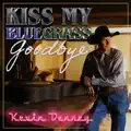 Kiss My Bluegrass Goodbye