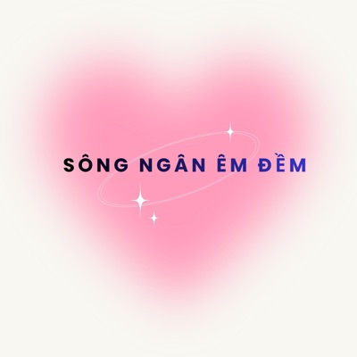 Sông Ngân Êm Đềm