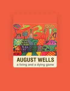 收听 August Wells、观看音乐视频、阅读小传、查看巡演日期等 ！