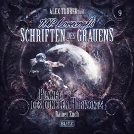 H. P. Lovecrafts Schriften des Grauens - Folge 9: Planet des dunklen Horizonts