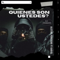 Quienes Son Ustedes? - Single - Dj Jouga, Alettre Paketero & Gadiel