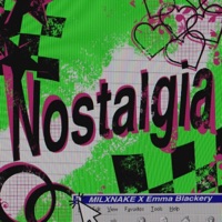 Nostalgia (feat. Emma Blackery) - Single - MILXNAKE