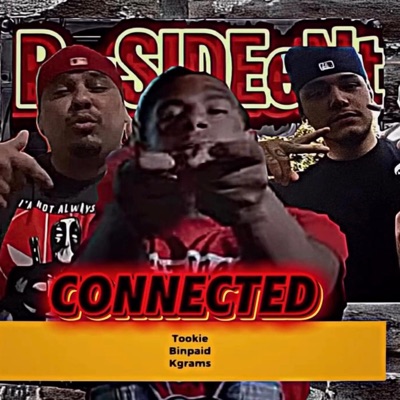 Connected (feat. Tookie & Binpaid) - Single