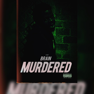 Brain Murdered - Single