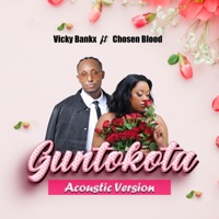Guntokota (feat. Chozen blood) [Acoustic Version] - Single - Vicky Bankx