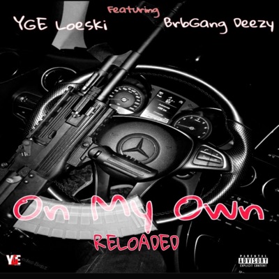 On My Own (feat. BrbGangDeezy) - Single