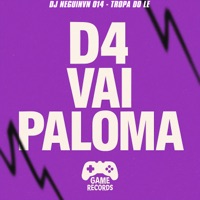 D4 Vai Paloma - TROPA DO LE