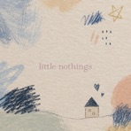 Little nothings - Single