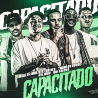 Capacitado - Single - DJ Malicia, Tinho do Coque, MC Du Red, MC Guinho & Nelinho